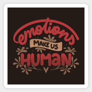Emotions Make us Human by Tobe Fonseca Sticker